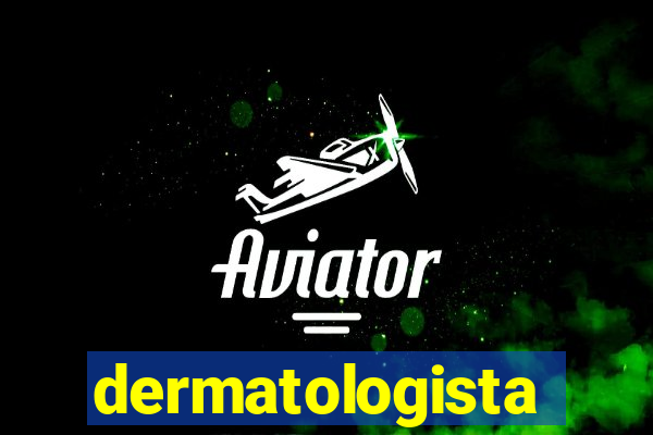 dermatologista quanto ganha